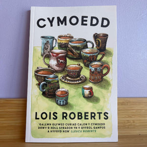 Book cover of 'Cymoedd' by Lois Roberts with illustrations of mugs on a green background.