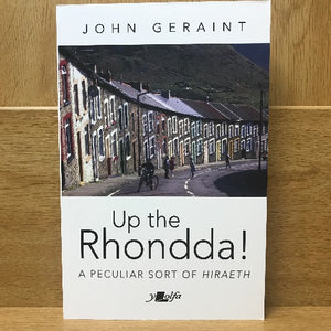 Up the Rhondda! - John Geraint