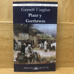 Plant y Gorthrwm - Gwyneth Vaughan