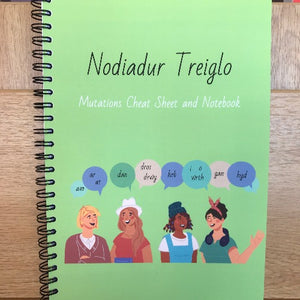 Nodiadur Treiglo: Mutations Cheat Sheet and Notebook