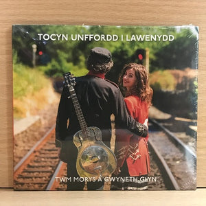 Twm Morys a Gwyneth Glyn - Tocyn Unffordd i Lawenydd