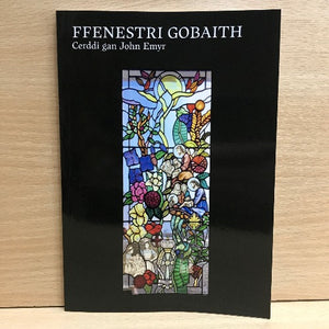 Ffenestri Gobaith - Cerddi gan John Emyr