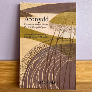 Afonydd - Cerddi Afonydd Cymru / Poems for Welsh Rivers