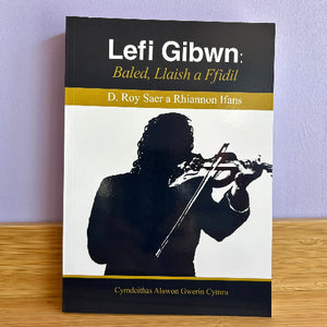 Book titled 'Lefi Gibwn' with a silhouette of a person playing a violin on a white background.