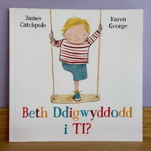 Beth Ddigwyddodd i ti?