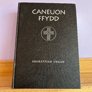 Caneuon Ffydd - Hen Nodiant (Argraffiad Organ)