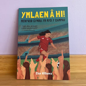 Ymlaen  Hi! Menywod Cymru ym Myd y Campau