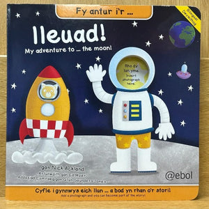 Fy Antur i'r Lleuad!
