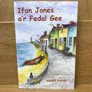 Ifan Jones a'r Fedal Gee - Harri Parri