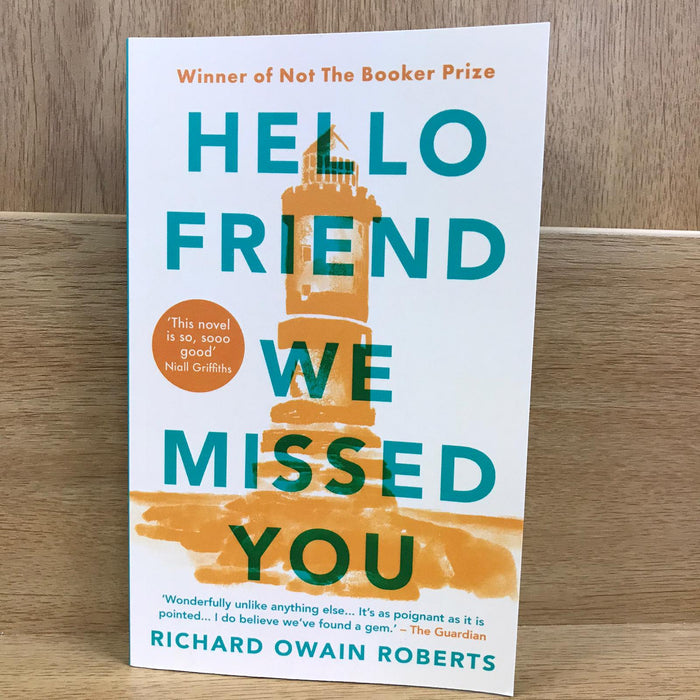Hello Friend We Missed You - Richard Owain Roberts