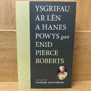 Ysgrifau ar Lên a Hanes Powys - Enid Pierce Roberts