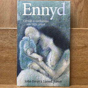 Ennyd: John Emyr a Luned Aaron