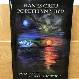Hanes Creu Popeth yn y Byd - Robat Arwyn a Mererid Hopwood
