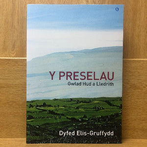 Y Preselau: Gwlad Hud a Lledrith