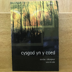 Cysgod yn y Coed - Lois Arnold