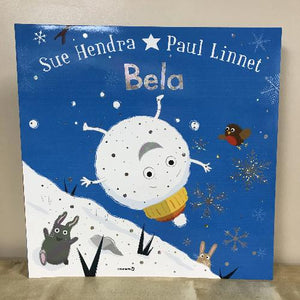 Book cover of 'Bela' featuring a cartoon illustration of a snowball with arms and legs, surrounded by snowflakes and small animal characters in a blue wintery background.