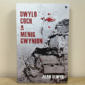 Dwylo Coch a Menig Gwynion - Alan Llwyd