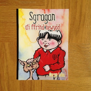 Sgragan  (9-12 oed)