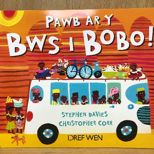 Pawb ar y Bws i Bobo!
