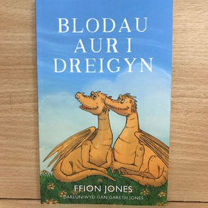 Blodau Aur i Dreigyn - Ffion Jones