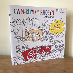 Cwm-Rhyd-y-Rhosyn: Llyfr Lliwio