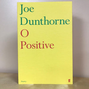 O Positive - Joe Dunthorne