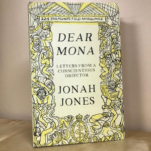 Dear Mona - Letters from a Conscientious Objector