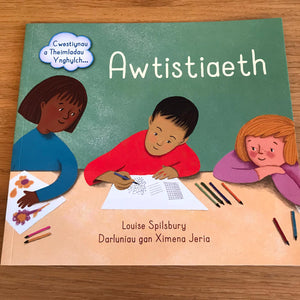 Cwestiynau a Theimladau Ynghylch Awtistiaeth