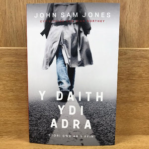Y Daith Ydi Adra, Stori Gŵr ar y Ffin - John Sam Jones