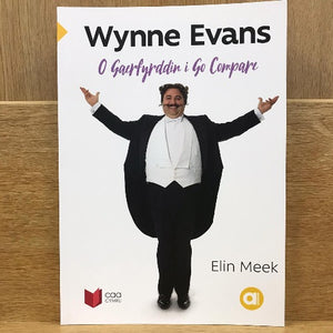 Amdani (Lefel Mynediad) : Wynne Evans - O Gaerfyrddin i Go Compare