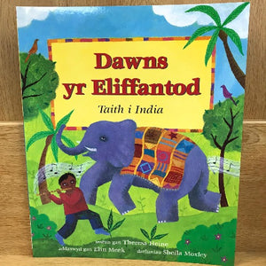 Dawns yr Eliffantod - Taith i India