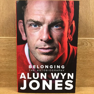Belonging - The Autobiography - Alun Wyn Jones - welsh bookshop - welsh shop cardiff - welsh bookshop cardiff