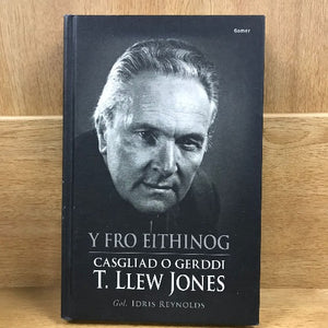 Y Fro Eithinog - Casgliad o Gerddi T. Llew Jones