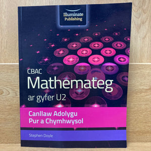 CBAC Mathemateg ar Gyfer U2 - Canllaw Adolygu Pur a Chymhwysol