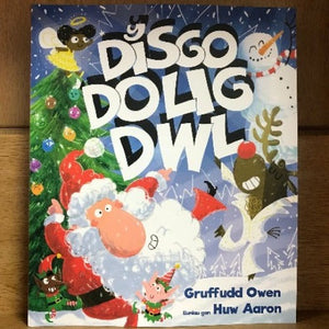 Y Disgo Dolig Dwl - Welsh children's books