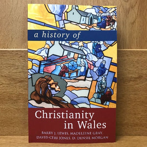 A History of Christianity in Wales