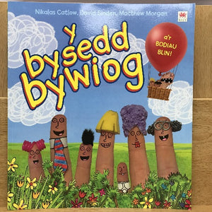 Y Bysedd Bywiog a'r Bodiau Blin