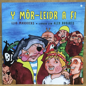 Y Môr-Leidr a Fi