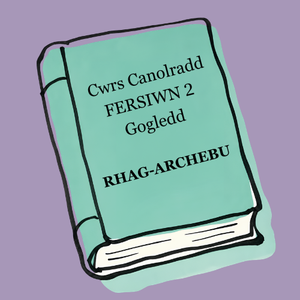Cwrs Canolradd FERSIWN 2 (Gogledd Cymru/North Wales) RHAG-ARCHEBU / PRE-ORDER