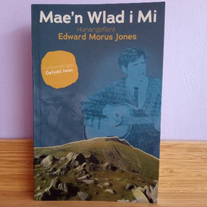 Mae'n Wlad i Mi - Hunangofiant Edward Morus Jones