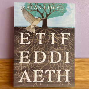 Etifeddiaeth - Alan Llwyd