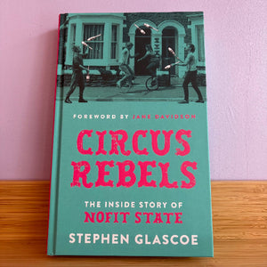 Circus Rebels: The Inside Story of Nofit State