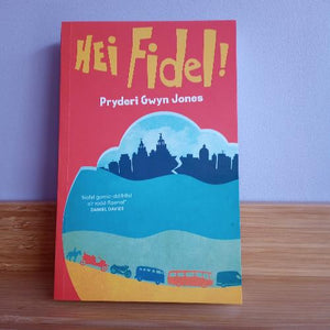 Hei Fidel! - Pryderi Gwyn Jones