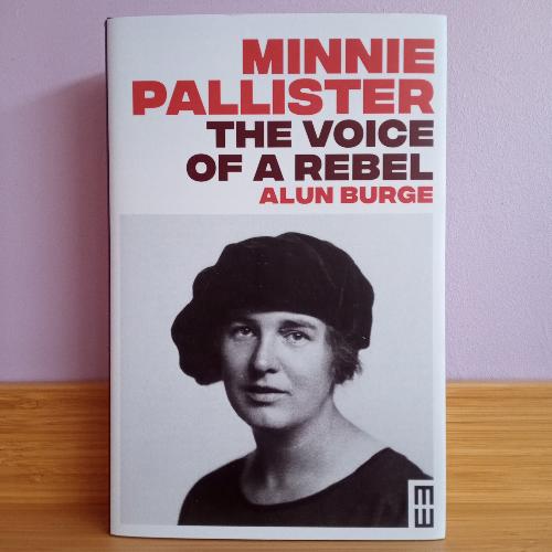 Minnie Pallister - The Voice of a Rebel