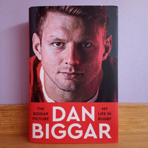 The Biggar Picture - My Life in Rugby