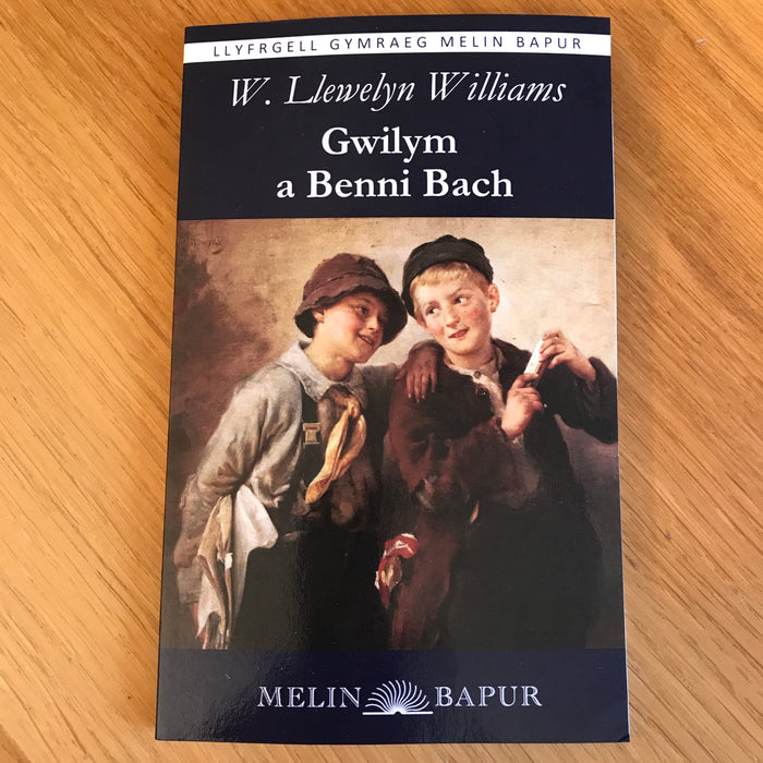 Gwilym a Benni Bach - W Llewelyn Williams