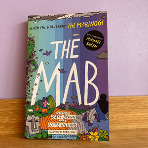 The Mabinogi: Eleven Epic Stories book cover. The cover features a colorful, whimsical illustration with the title 'THE MABINOGI' and 'THE MAB' in large white letters.