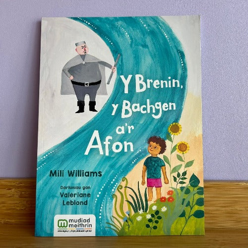 Y Brenin, y Bachgen a'r Afon