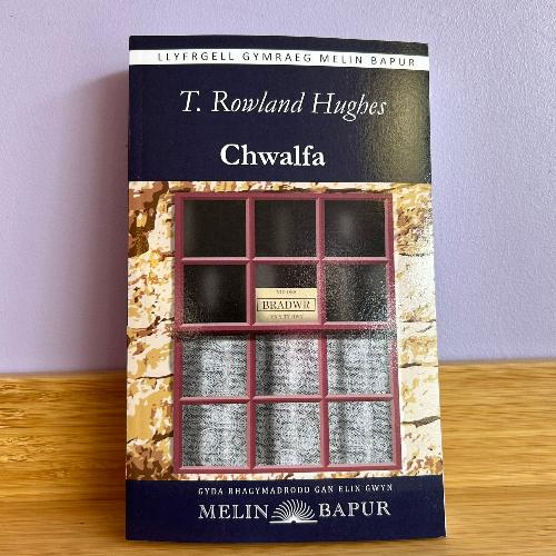 Chwalfa - T Rowland Hughes