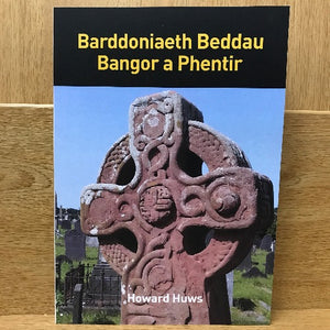 Barddoniaeth Beddau Bangor a Phentir - Howard Huws